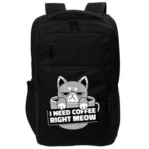 I Need Coffee Right Meow Impact Tech Backpack