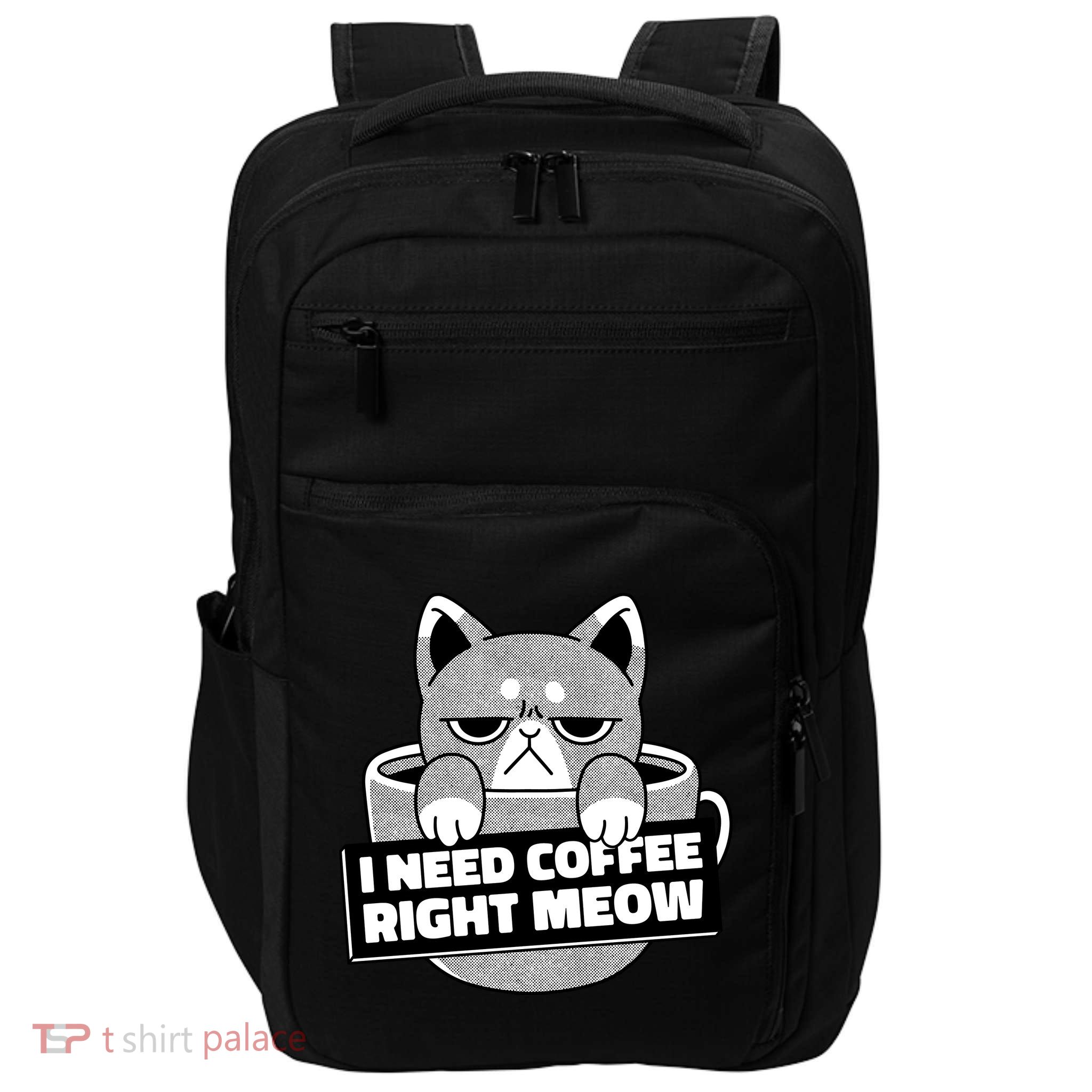 I Need Coffee Right Meow Impact Tech Backpack