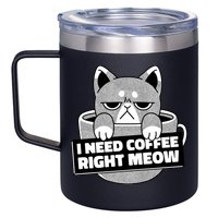 I Need Coffee Right Meow 12oz Stainless Steel Coffee Mug