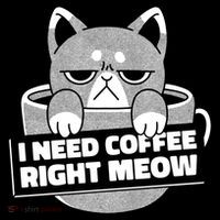 I Need Coffee Right Meow Premium T-Shirt