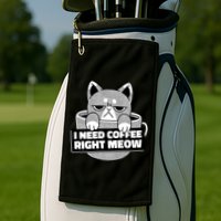 I Need Coffee Right Meow Golf Towel