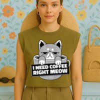 I Need Coffee Right Meow Garment-Dyed Women's Muscle Tee