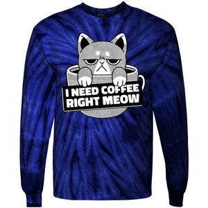 I Need Coffee Right Meow Tie-Dye Long Sleeve Shirt