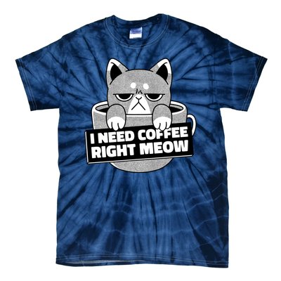 I Need Coffee Right Meow Tie-Dye T-Shirt