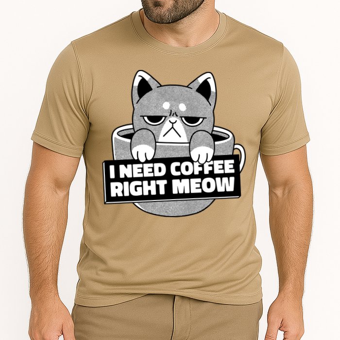 I Need Coffee Right Meow Performance Shirt
