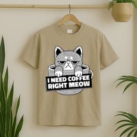 I Need Coffee Right Meow T-Shirt