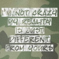 I'm Not Crazy, My Reality Is Just Different From Yours Legacy Tie Dye Trucker Hat