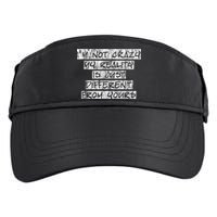 I'm Not Crazy, My Reality Is Just Different From Yours Adult Drive Performance Visor