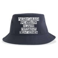 I'm Not Crazy, My Reality Is Just Different From Yours Sustainable Bucket Hat