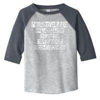 I'm Not Crazy, My Reality Is Just Different From Yours Toddler Fine Jersey T-Shirt