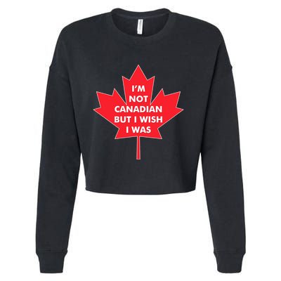 Im Not Canadian But I Wish I Was Cropped Pullover Crew