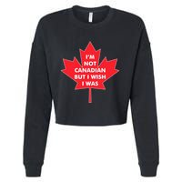 Im Not Canadian But I Wish I Was Cropped Pullover Crew
