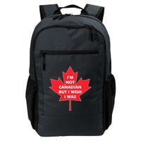 Im Not Canadian But I Wish I Was Backpack