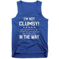 Im Not Clumsy Funny Sayings Sarcastic Tank Top