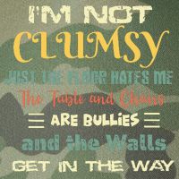 Im Not Clumsy Funny Sayings Sarcastic Legacy Tie Dye Trucker Hat