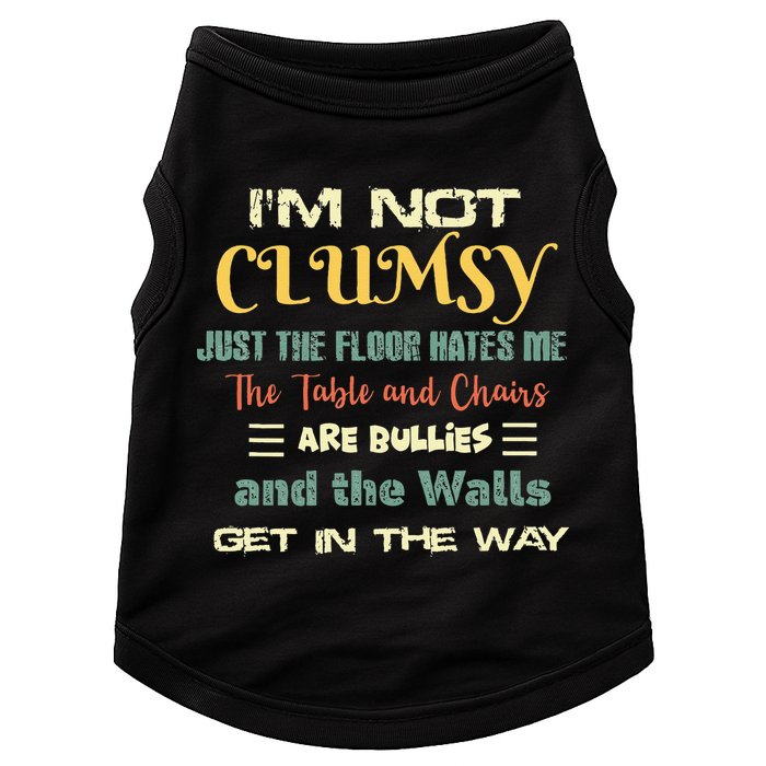 Im Not Clumsy Funny Sayings Sarcastic Doggie Tank