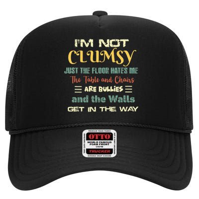 Im Not Clumsy Funny Sayings Sarcastic High Crown Mesh Back Trucker Hat