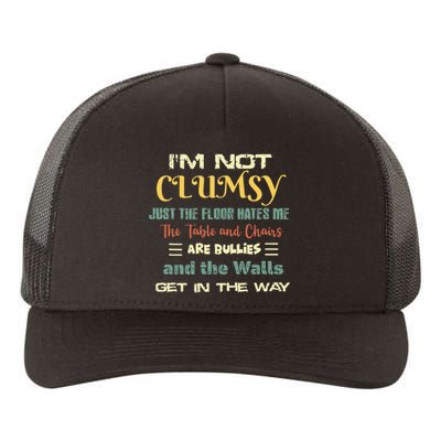 Im Not Clumsy Funny Sayings Sarcastic Yupoong Adult 5-Panel Trucker Hat