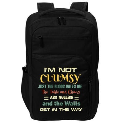 Im Not Clumsy Funny Sayings Sarcastic Impact Tech Backpack