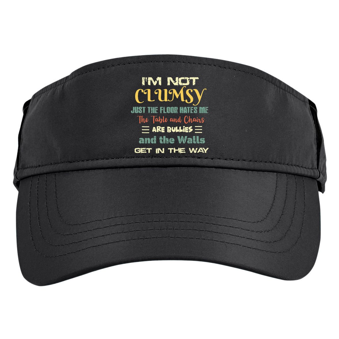 Im Not Clumsy Funny Sayings Sarcastic Adult Drive Performance Visor