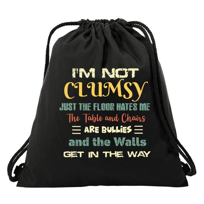 Im Not Clumsy Funny Sayings Sarcastic Drawstring Bag