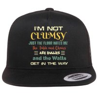 Im Not Clumsy Funny Sayings Sarcastic Flat Bill Trucker Hat