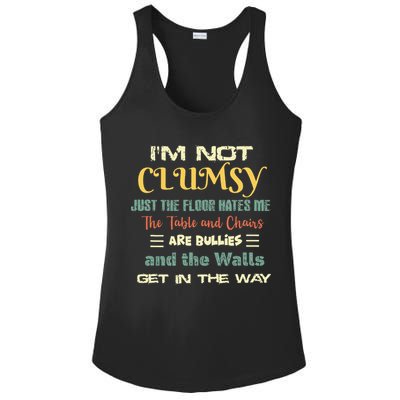 Im Not Clumsy Funny Sayings Sarcastic Ladies PosiCharge Competitor Racerback Tank