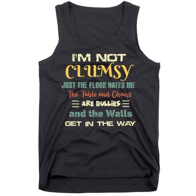 Im Not Clumsy Funny Sayings Sarcastic Tank Top