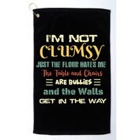 Im Not Clumsy Funny Sayings Sarcastic Golf Towel