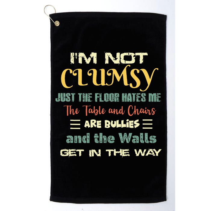 Im Not Clumsy Funny Sayings Sarcastic Golf Towel
