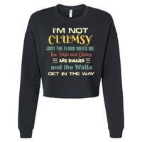Im Not Clumsy Funny Sayings Sarcastic Cropped Pullover Crew
