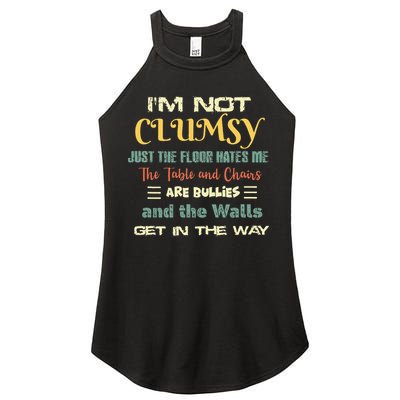 Im Not Clumsy Funny Sayings Sarcastic Women's Perfect Tri Rocker Tank