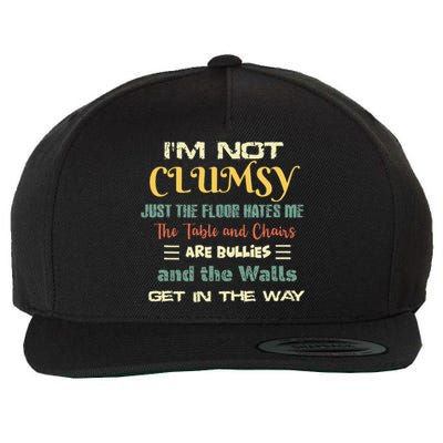 Im Not Clumsy Funny Sayings Sarcastic Wool Snapback Cap