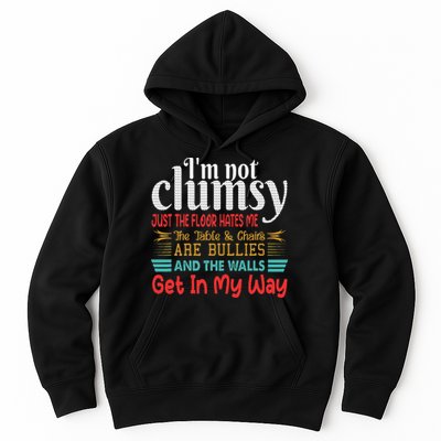 Im Not Clumsy Sarcastic Funny Saying Hoodie