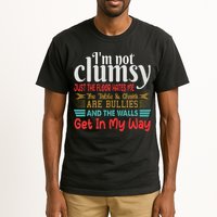 Im Not Clumsy Sarcastic Funny Saying Tall T-Shirt