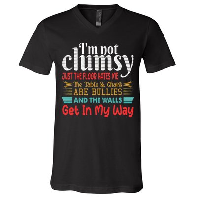 Im Not Clumsy Sarcastic Funny Saying V-Neck T-Shirt