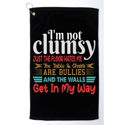 Im Not Clumsy Sarcastic Funny Saying Golf Towel