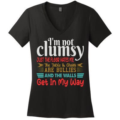 Im Not Clumsy Sarcastic Funny Saying Women's V-Neck T-Shirt