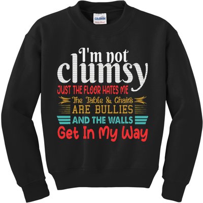 Im Not Clumsy Sarcastic Funny Saying Kids Sweatshirt