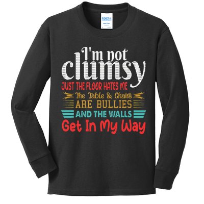 Im Not Clumsy Sarcastic Funny Saying Kids Long Sleeve Shirt
