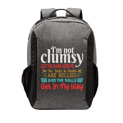 Im Not Clumsy Sarcastic Funny Saying Vector Backpack