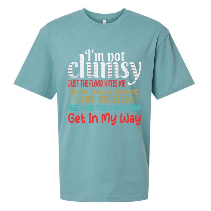 Im Not Clumsy Sarcastic Funny Saying Sueded Cloud Jersey T-Shirt