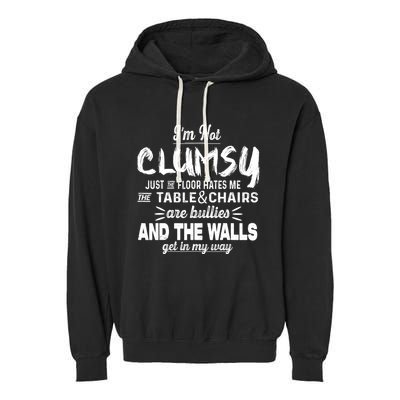 Im Not Clumsy Sarcastic Women Men Girls Funny Saying Garment-Dyed Fleece Hoodie