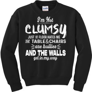 Im Not Clumsy Sarcastic Women Men Girls Funny Saying Kids Sweatshirt