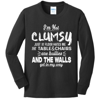 Im Not Clumsy Sarcastic Women Men Girls Funny Saying Kids Long Sleeve Shirt