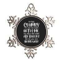 Im Not Clumsy Its Floor Hates Me Tables Chairs Are Bullies Metallic Star Ornament