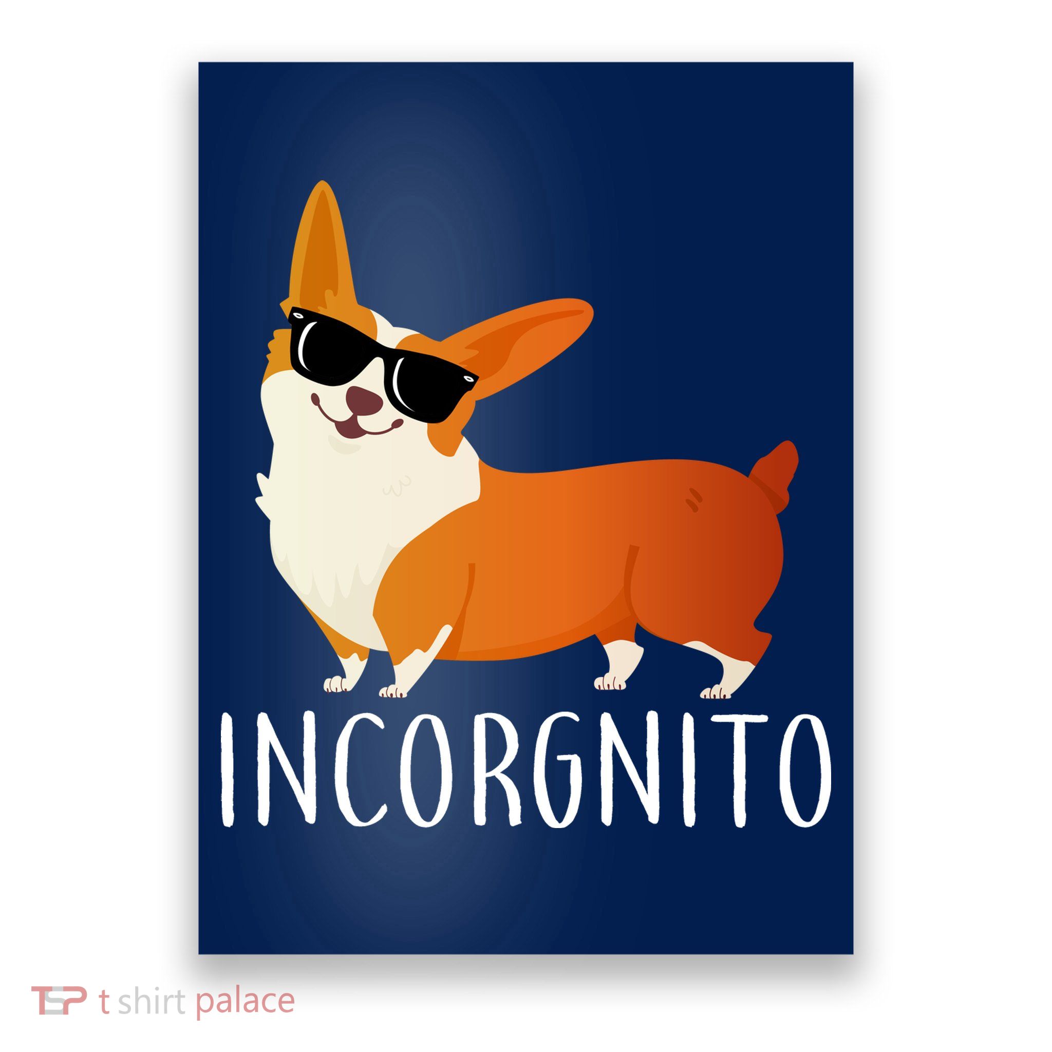 Incorgnito Corgi Dog Poster