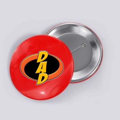 Incredible Dad Family Superhero Button