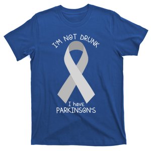 I'm Not Drunk I Have Parkinson's Awareness Ribbon Pd Patient Gift T-Shirt