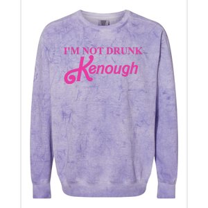 Im Not Drunk Kenough Funny Ken Colorblast Crewneck Sweatshirt